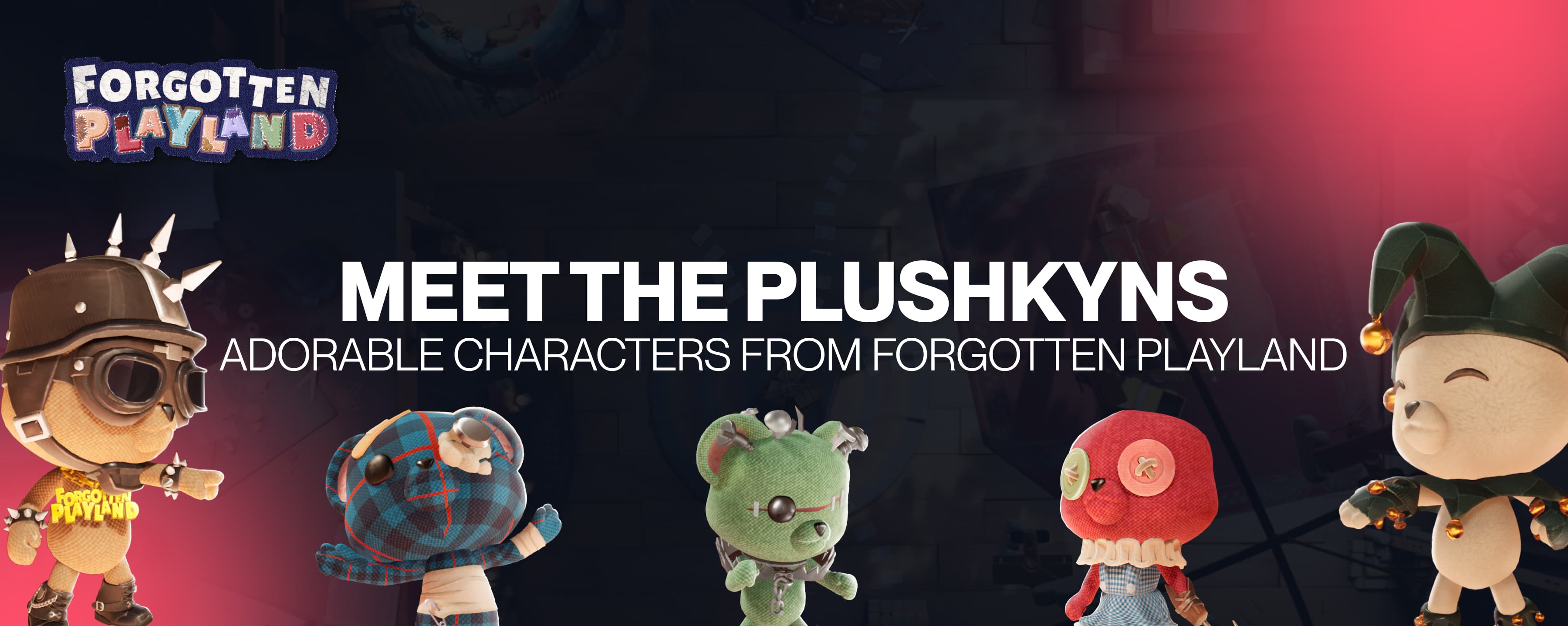 Adorable Characters From Forgotten Playland